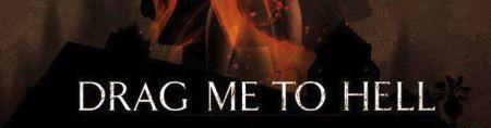 Drag Me To Hell Drag Me To Hell