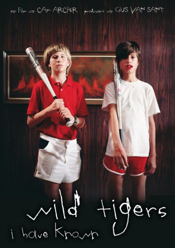 Wild Tigers I Have Known Wild Tigers I Have Known